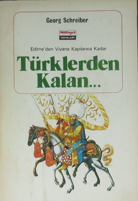 Türklerden Kalan... kitabının kapağı, Georg Schreiber